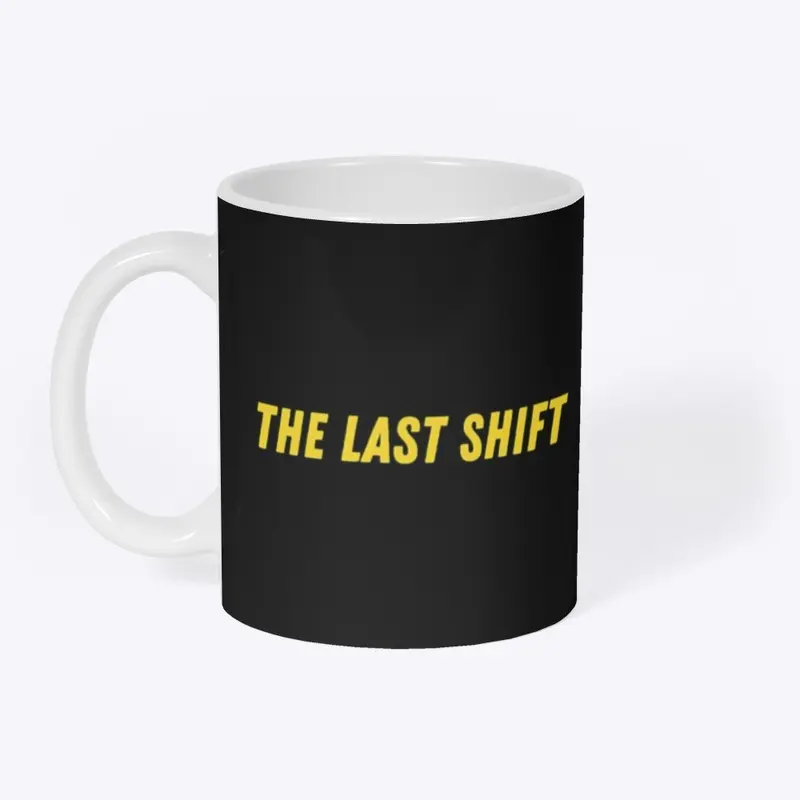 The Last Shift Mug